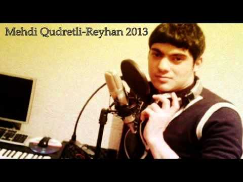 Mehdi Qudretli-Reyhan 2013