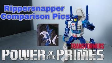 Power of the Primes RIPPERSNAPPER In Hand Pics and Comparisons