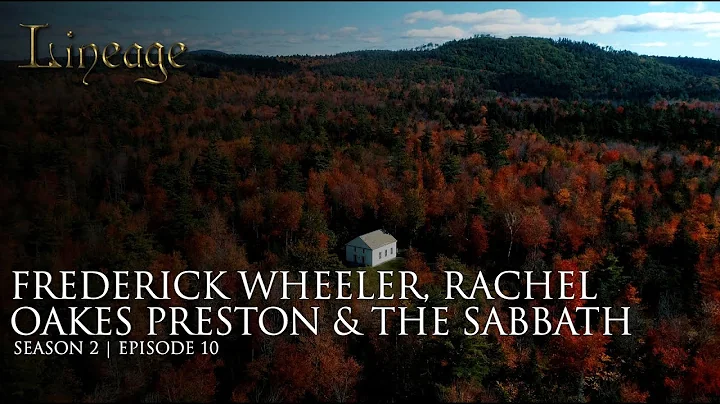 The Sabbath: Frederick Wheeler & Rachel Oakes Pres...