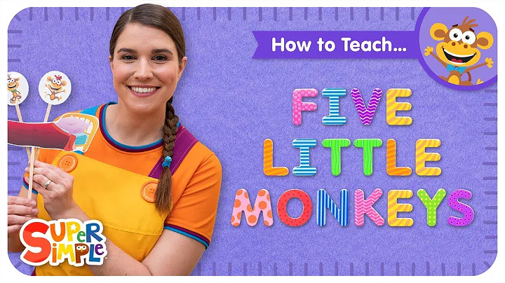 How To Teach "Five Little Monkeys" - Numbers Song For Preschoolers