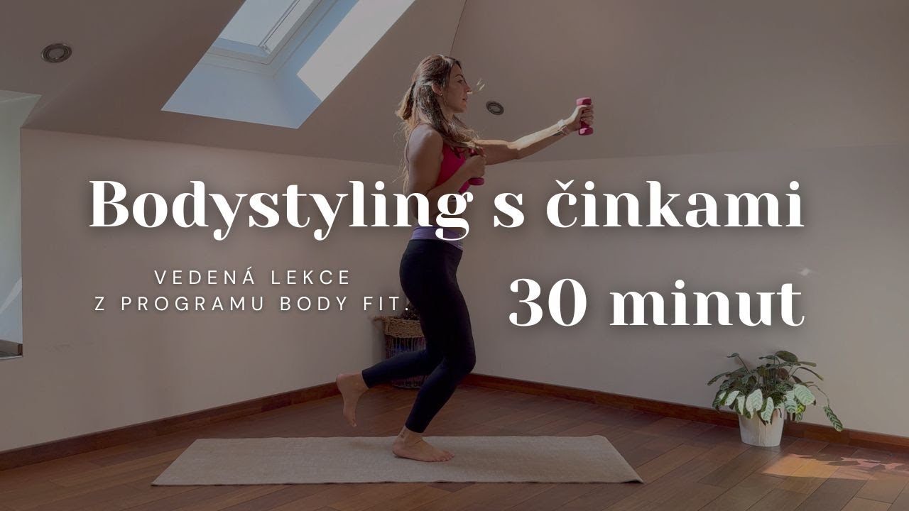 30 min Bodystyling || BODY FIT 🔥 s činkami | Fitanet.cz ❤️