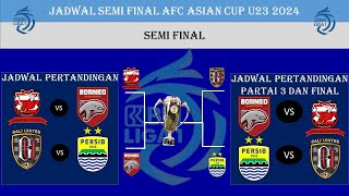 JADWAL SEMI FINAL BRI LIGA 1 2023/2024 - BALI UNITED VS PERSIB BANDUNG - SEMI FINAL - LEG 1