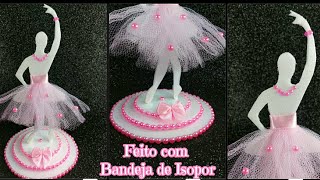 IDEIAS para Reutilizar Bandeja de Isopor – Centro de Mesa Bailarina