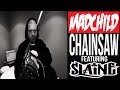 Madchild - Chainsaw Featuring Slaine - Official Music Video