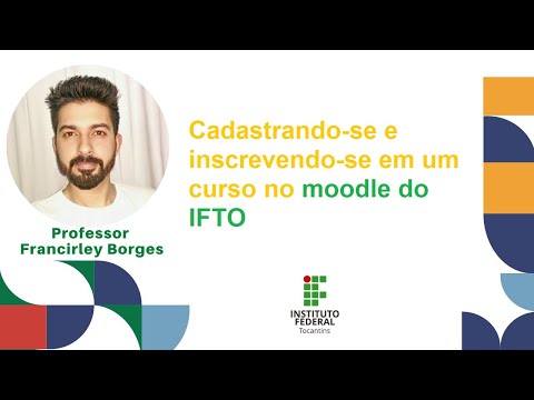 Cadastrando-se e Inscrevendo-se em um curso do Moodle do IFTO