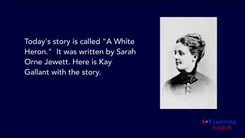A White Heron by Sarah Orne Jewett
