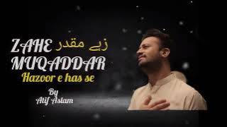 zahe muqaddar huzoor haq se #atifaslam #beautiful #deepline #zahe muqadar