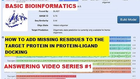 How to add missing amino acid residues to the protein target in docking? Answering video series #1