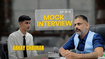 Mock Interview Series S04 E18 | Abhay Chauhan, preparing for Feb2026 batch| #merchantnavy #interview