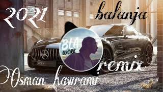 gorani halparke Osman hawrami-balanja {remix} full hawrami 2021