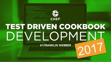 Test Driven Cookbook Development 2017