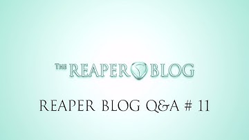 The REAPER Blog Q & A #11 | Startup actions; how I use Evernote; Mastering with SubProjects