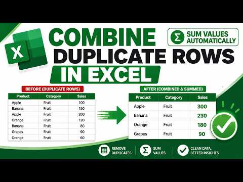 How to Combine Duplicate Rows and Sum Values in Excel