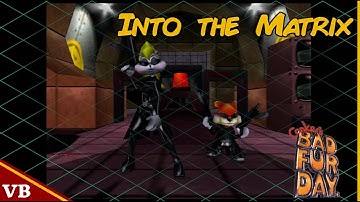 Conker’s Bad Fur Day - Episode 21: Into the Matrix