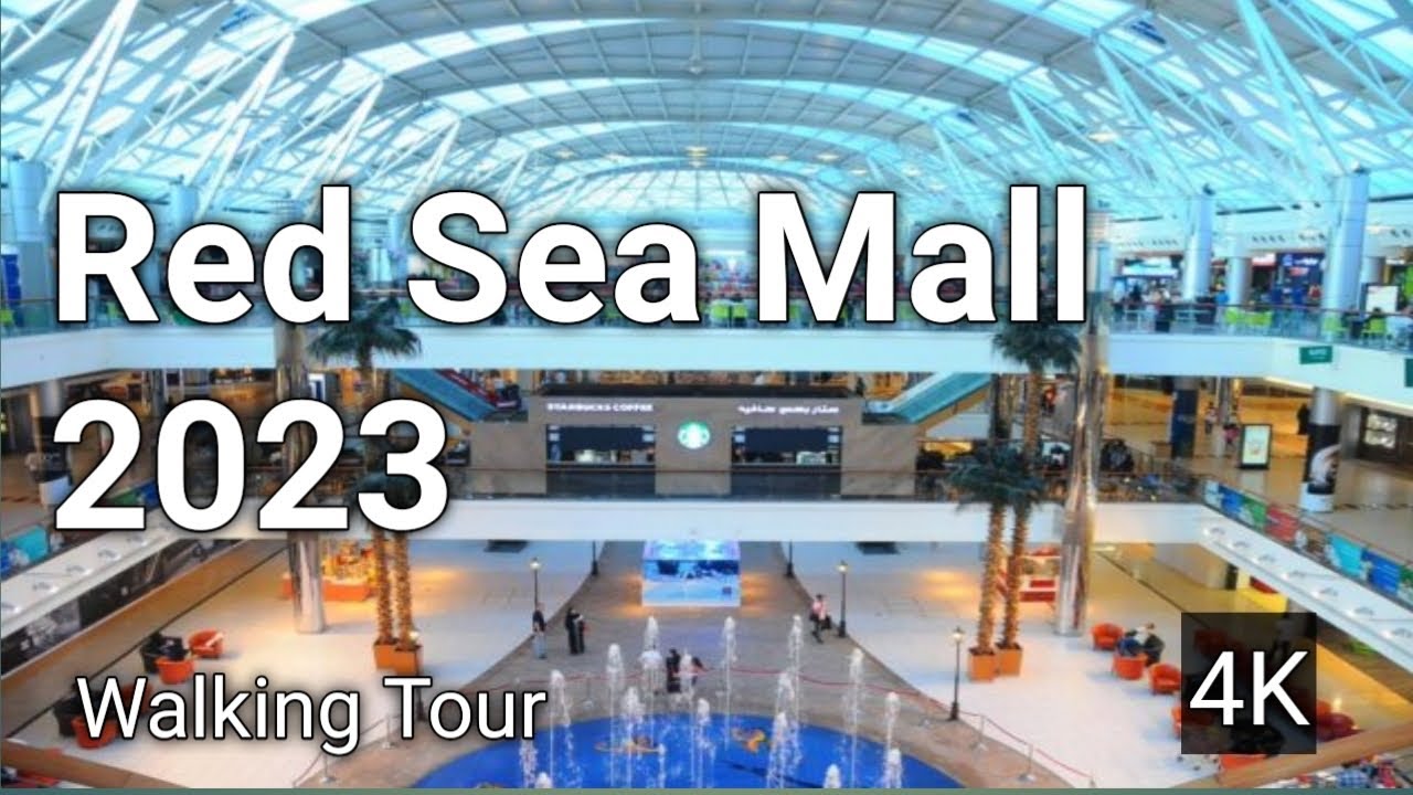 Red Sea Mall Jeddah Saudi Arabia 😮 2023 Walking Tour 4K YouTube