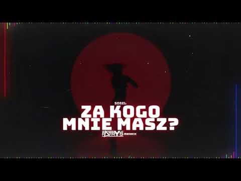 Sobel - ZA KOGO MNIE MASZ? (Patryś Remix)