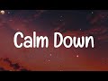 Rema - Calm Down (MIX LYRICS)