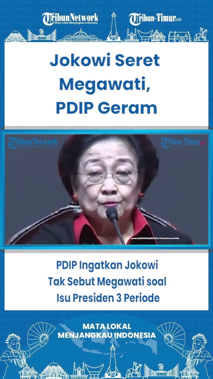 SHORT PDIP Ingatkan Jokowi Tak Sebut Megawati soal Isu Presiden 3 Periode