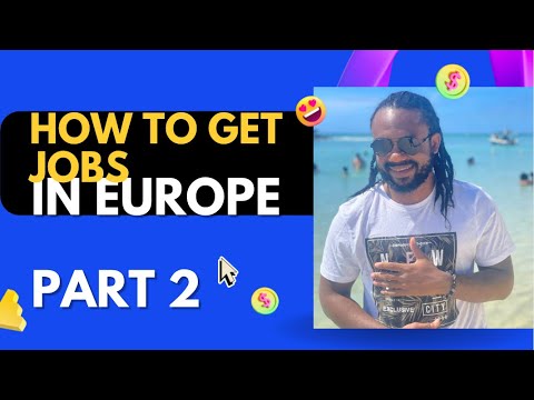 HOW TO GET JOBS IN EUROPE Pt.2 || Get Jobs in GERMANY & Luxembourg || Jobs with Sponsorship visa