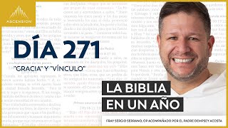 Day 271: Grace and Bond — The Bible in a Year (with Fr. Sergio Serrano, OP)