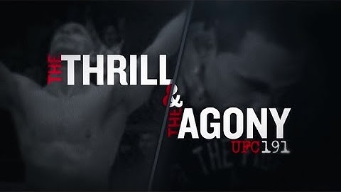UFC 191: The Thrill and the Agony