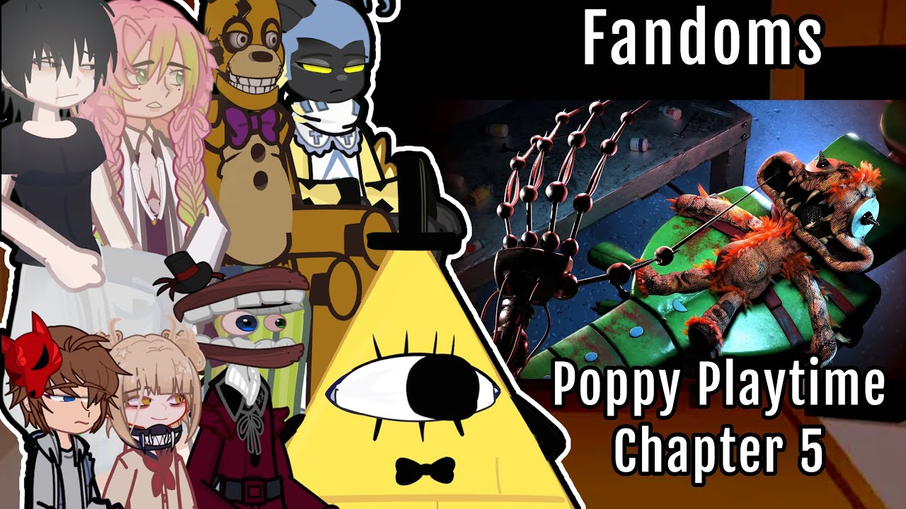 Fandoms react to POPPY PLAYTIME CHAPTER 5 Gacha react POPPY PLAYTIME ...