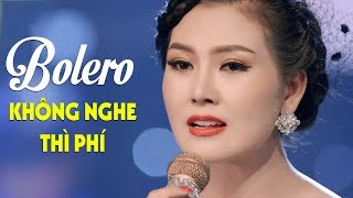 100 Bài Nhạc Vàng Bolero Hay Nhất 2020 Hoa Hậu Kim Thoa - Không Nghe Thì Phí