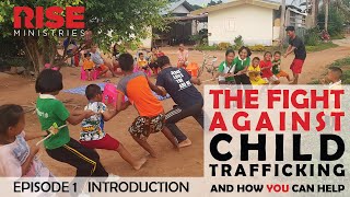 STOP CHILD TRAFFICKING | Episode 1: Introduction