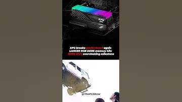 XPG breaks world record again LANCER RGB DDR5 memory hits 12762 MT/s overclocking milestone