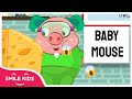 BABY MOUSE - Baby Sings And Dance  | Baby Songs  Smile Kids |  Best Children&#39;s Songs