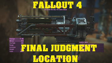 FALLOUT 4 Unique Weapon Guide - Final Judgment