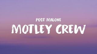 Post Malone  - Motley Crew (Directed by Cole Bennett) Lyrics