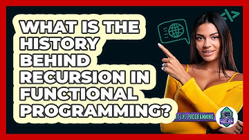 What Is The History Behind Recursion In Functional Programming? - Next LVL Programming