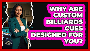 Why Are Custom Billiards Cues Designed For You? - Billiards Hustlers