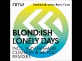 Blond:ish - Lonely Days [Hunter_Game Remix] - NM2