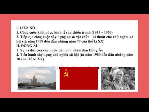 [Lịch sử 9] Bài 1: Liên Xô và các nước Đông Âu từ 1945 đến những năm 70 của thế kỉ XX