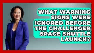 What Warning Signs Were Ignored Before The Challenger Space Shuttle Launch? - Anecdotes in Quotation