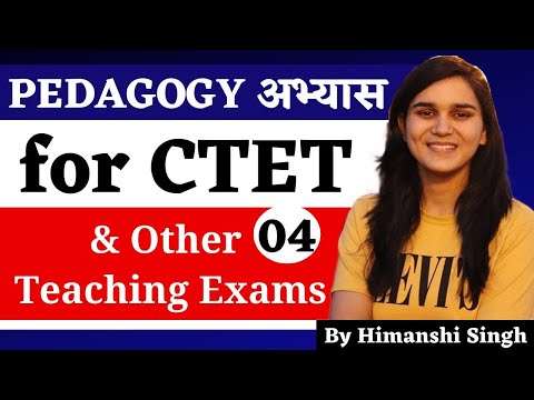 Pedagogy अभ्यास for DSSSB, KVS, CTET, SUPERTET & Other Teaching Exams by Himanshi Singh | Class-04