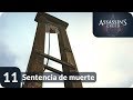 ASSASSIN&#39;S CREED UNITY ➥ Cap. 11▕▏Sentencia de muerte