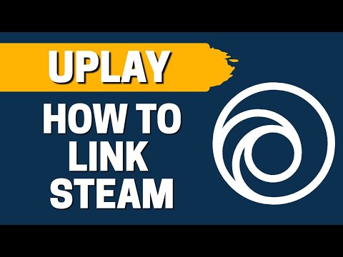 How To Link Steam With Uplay