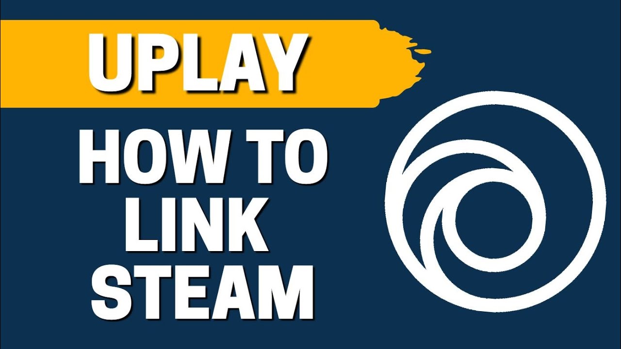 How To Link Steam With Uplay Youtube
