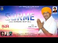 Surme  harbans deep gill  new punjabi song  aarv production  laddi nijjar presents