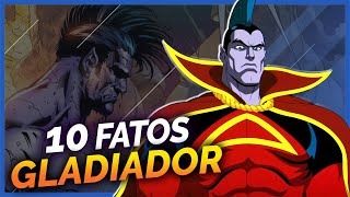 10 FATOS SOBRE O GLADIADOR | X Men