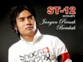 ST12   jangan pernah berubah  acoustic