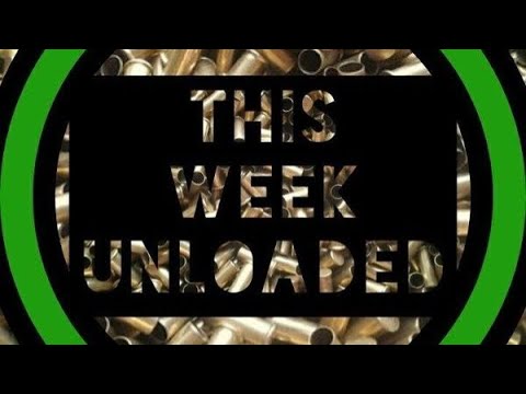 This Week Unloaded 203:  WE'RE BACK... finally! [grumble]stupid weather[/grumble]