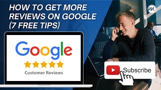 How To Get More Google Reviews Free Marketing Methods