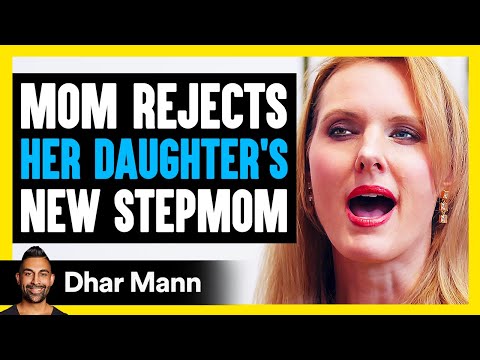 Mom Rejects New Stepmom Then Learns A Shocking Truth | Dhar Mann