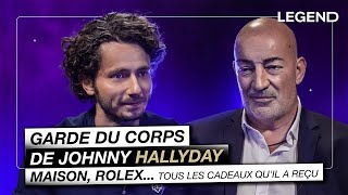 GARDE DU CORPS DE JOHNNY HALLYDAY : MAISON, ROLEX... TOUS LES CADEAUX QU'IL A REÇU