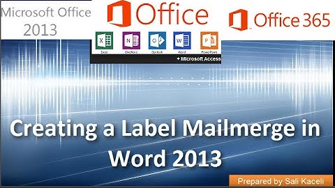 Mail Merge Labels in Word 2007, 2010,  2013, 2016 - The Easy Method