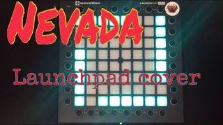 Vicetone - Nevada (feat. Cozi Zuehlsdorff) Launchpad Pro Cover